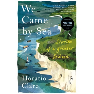 We Came by Sea: Stories of a greater Britain