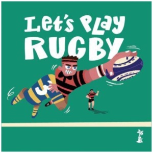Let's Play Rugby!
