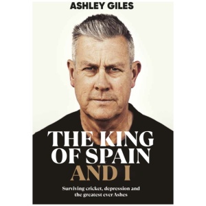The King of Spain and I: Surviving cricket, depression and the greatest ever Ashes