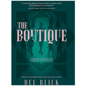 The Boutique: 9 GRIPPING POIGNANT AND POWERFUL SHORT STORIES