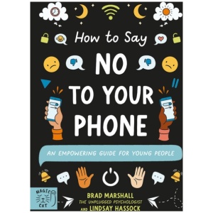 How to Say No to Your Phone: An Empowering Guide for Young People
