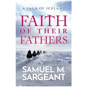 Faith of their Fathers: A Saga of Iceland