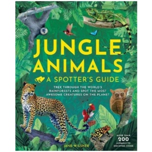 Jungle Animals: A Spotters Guide