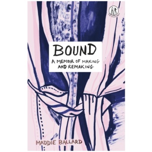 Bound: A Memoir of Making and Remaking