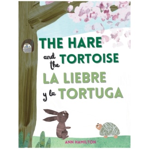 The Hare and the Tortoise / La Libre y la Tortuga