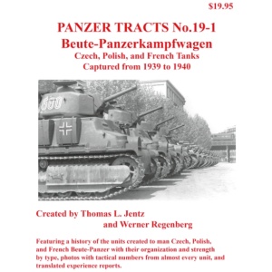 Panzer Tracts No.19-1: Beutepanzer: Czech, Polish and French