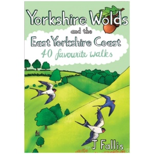 Yorkshire Wolds and the East Yorkshire Coast: 40 Favourite Walks