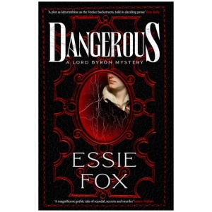 Dangerous: The riveting, dazzling new historical thriller from the SUNDAY TIMES BESTSELLING author of The Fascination