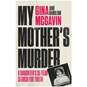 My Mother's Murder: A Daughter's 35-Year Search For Truth
