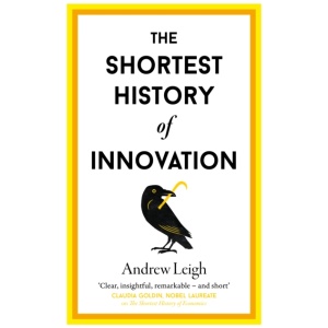 The Shortest History of Innovation