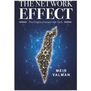 The Network Effect: The Origins of Israeli High Tech