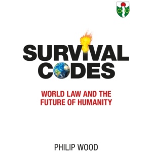 Survival Codes: World Law and The Future of Humanity