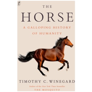 The Horse: A Galloping History of Humanity