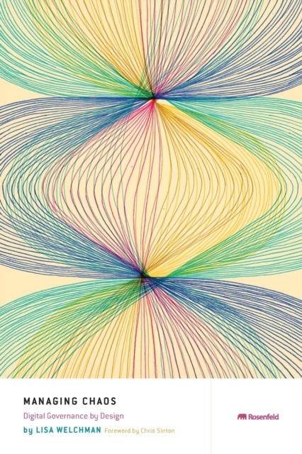 Managing Chaos: Digital Governance by Design