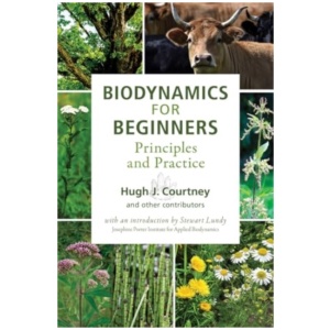 Biodynamics for Beginners: Principles and Practice