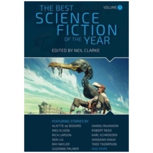 The Best Science Fiction of the Year: Volume Seven