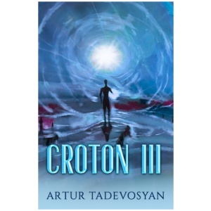 Croton III: From Heaven to Hell and Back
