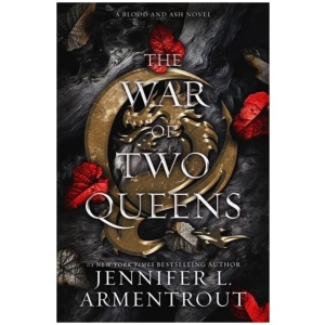 The War of Two Queens: A Blood and Ash Novel