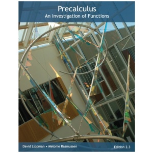 Precalculus: An Investigation of Functions