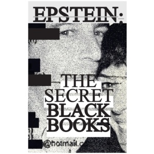 Jeffrey Epstein's Secret "Black Books": Two Leaked Address Books + Epstein Island House Manual From Jeffrey Epstein & Ghislaine Maxwell's Alleged Pedophile Ring