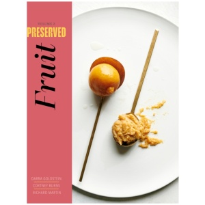 Preserved: Fruit: 25 Recipes