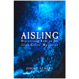 Aisling: Discovering Keys in the Irish-Celtic Mysteries