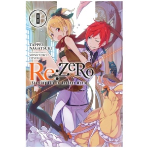 Re:ZERO -Starting Life in Another World-, Vol. 8 (light novel)