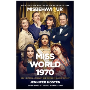Miss World 1970: The basis for the film Misbehaviour