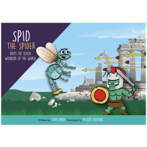 Spid the Spider Visits the Seven Wonders of the World: A Travel Adventure Book for Kids About History and Discovery