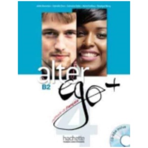 Alter Ego +: Livre de l'eleve + CD-ROM B2