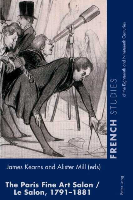 The Paris Fine Art Salon/Le Salon, 1791–1881