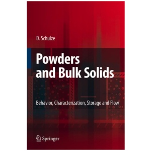 Powders and Bulk Solids: Behavior, Characterization, Storage and Flow