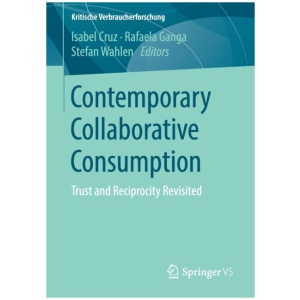 Contemporary Collaborative Consumption: Trust and Reciprocity Revisited