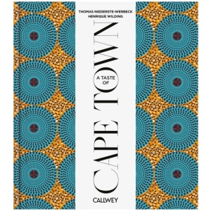 A Taste of Cape Town: Places of longing, original recipes and insider tips