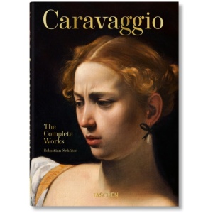 Caravaggio: The Complete Works. 45th Ed.