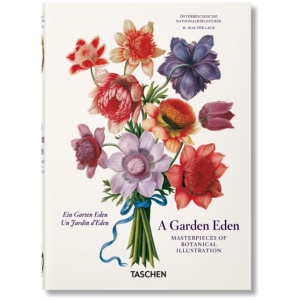 A Garden Eden: Masterpieces of Botanical Illustration. 45th Ed.