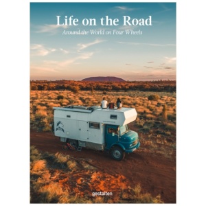 Life on the Road: Around the World on Four Wheels