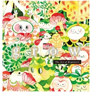 grow: The Art of Koyamori (English language)