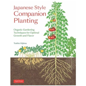 Japanese Style Companion Planting: Organic Gardening Techniques for Optimal Growth and Flavor