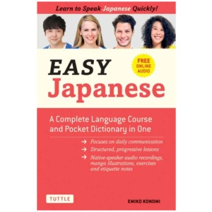 Easy Japanese: A Complete Language Course and Pocket Dictionary in One (Free Online Audio)