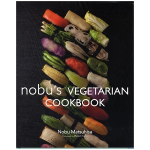 Nobu Vegetarian Cookbook