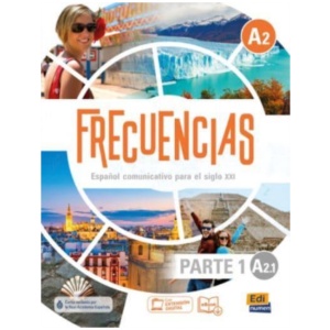 Frecuencias A2 : Part 1 : A2.1 : Student Book: First part of Frecuencias A2 course with coded access to the ELETeca