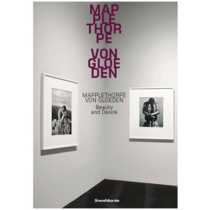 Mapplethorpe/Von Gloeden: Beauty and Desire