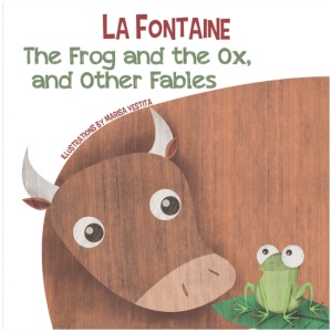 The Frog and the Ox, and Other Fables
