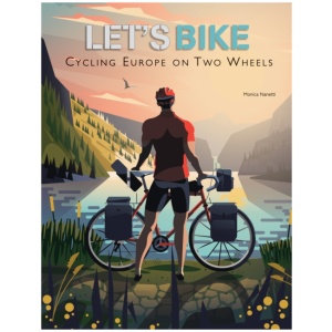 Let's Bike!: Cycling Europe on Two Wheels