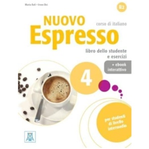 Nuovo Espresso 4: Libro studente + ebook interattivo
