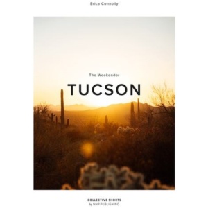 The Weekender Tucson