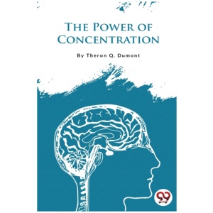 The Power of Concentration