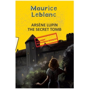 Arsene Lupin 12: The Secret Tomb