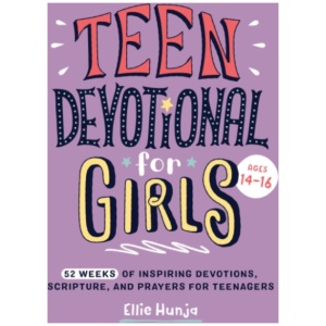 Teen Devotional for Girls: 52 Weeks of Inspiring Devotions, Scripture, and Prayers for Teenagers